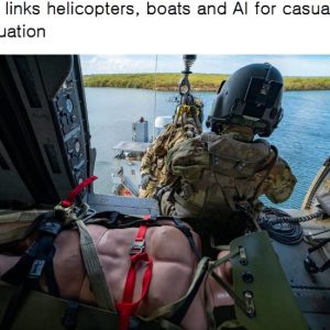 Army links helicopters, boats and AI for casualty evacuation