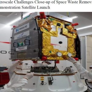 Astroscale Challenges Close-up of Space Waste Removal Demonstration Satellite Launch