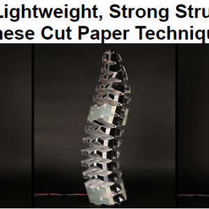 MIT Makes Lightweight, Strong Structures Using Japanese Cut Paper Techniques