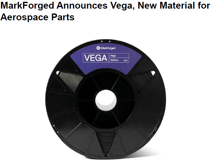 Read more about the article MarkForged Announces Vega, New Material for Aerospace Parts