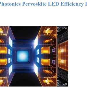 Nature Photonics Pervoskite LED Efficiency Record Set