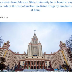 Scientists from Moscow State University have found a way to reduce the cost of nuclear medicine drugs by hundreds of times
