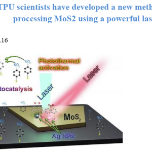 TPU scientists have developed a new method for processing MoS2 using a powerful laser
