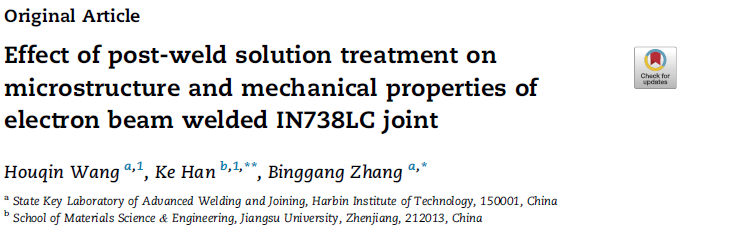 Read more about the article Effect of post-weld solution treatment on microstructure and mechanical properties of electron beam welded IN738LC joint