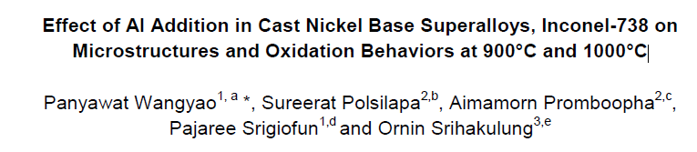 Read more about the article Effect of Al Addition in Cast Nickel Base Superalloys, Inconel-738 on Microstructures and Oxidation Behaviors at 900°C and 1000°C