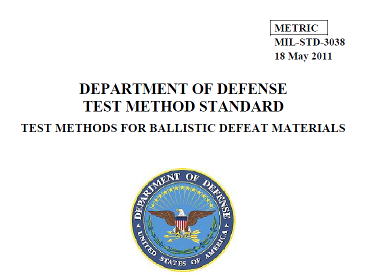 Read more about the article MIL-STD-3038 DEPARTMENT OF DEFENSE TEST METHODS FOR BALLISTIC DEFEAT MATERIALS