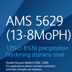 AMS 5629 (13-8MoPH) 13%Cr 8%Ni precipitation hardening stainless steel