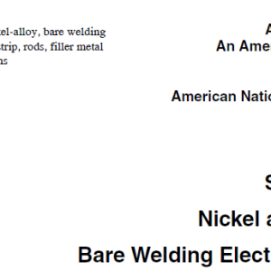 Specification for Nickel and Nickel-Alloy Bare Welding Electrodes and Rods