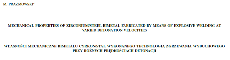 Read more about the article MECHANICAL PROPERTIES OF ZIRCONIUM/STEEL BIMETAL FABRICATED BY MEANS OF EXPLOSIVE WELDING AT VARIED DETONATION VELOCITIES