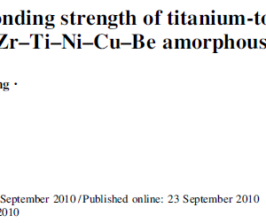 Microstructure and bonding strength of titanium-to-stainless steel joints brazed using a Zr–Ti–Ni–Cu–Be amorphous filler alloy