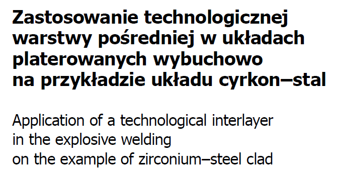 Read more about the article application of a technological interlayer in the explosive welding on the example of zirconium–steel clad