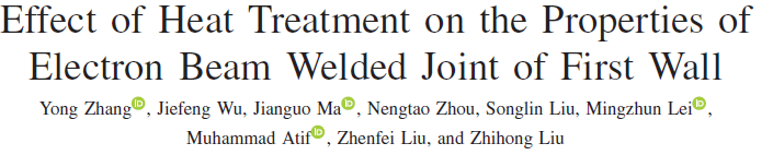 Read more about the article Effect of Heat Treatment on the Properties of Electron Beam Welded Joint of First Wall