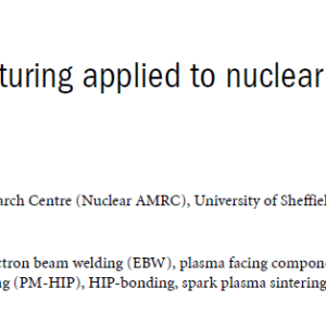 Advanced manufacturing applied to nuclear fusion—challenges and solutions