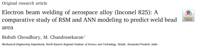 Read more about the article Electron beam welding of aerospace alloy (Inconel 825) A comparative study of RSM and ANN modeling to predict weld bead area