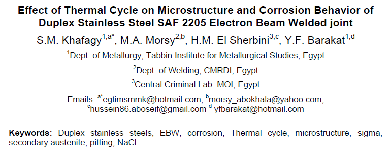 Read more about the article Effect of Thermal Cycle on Microstructure and Corrosion Behavior of Duplex Stainless Steel SAF 2205 Electron Beam Welded joint