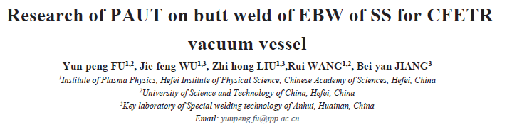 Read more about the article Research of PAUT on butt weld of EBW of SS for CFETR vacuum vessel