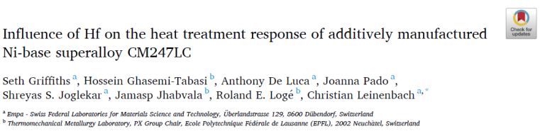 Read more about the article Influence of Hf on the heat treatment response of additively manufactured Ni-base superalloy CM247LC