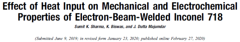 Read more about the article Effect of Heat Input on Mechanical and Electrochemical Properties of Electron-Beam-Welded Inconel 718