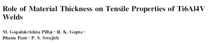 Read more about the article Role of Material Thickness on Tensile Properties of Ti6Al4V Welds