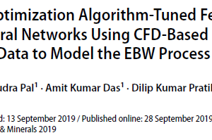 Nature‑Inspired Optimization Algorithm‑Tuned Feed‑Forward and Recurrent Neural Networks Using CFD‑Based Phenomenological Model‑Generated Data to Model the EBW Process