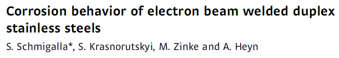 Read more about the article Corrosion behavior of electron beam welded duplex stainless steels