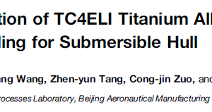 Procedure Qualification of TC4ELI Titanium Alloy with Horizontal Electron Beam Welding for Submersible Hull