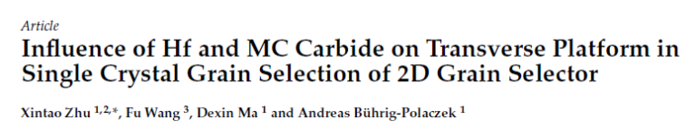 Read more about the article Influence of Hf and MC Carbide on Transverse Platform in Single Crystal Grain Selection of 2D Grain Selector