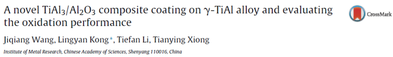 Read more about the article A novel TiAl3_Al2O3 composite coating on γ-TiAl alloy and evaluating the oxidation performance
