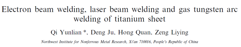 Read more about the article Electron beam welding, laser beam welding and gas tungsten arc welding of titanium sheet