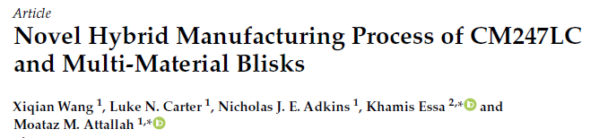 Read more about the article Novel Hybrid Manufacturing Process of CM247LC and Multi-Material Blisks