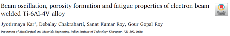 Read more about the article Beam oscillation, porosity formation and fatigue properties of electron beam welded Ti-6Al-4V alloy