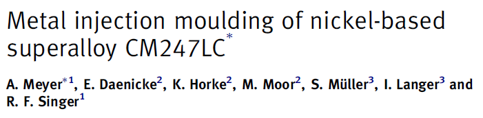 Read more about the article Metal injection moulding of nickel-based superalloy CM247LC