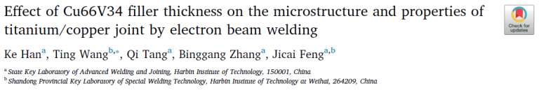 Read more about the article Effect of Cu66V34 filler thickness on the microstructure and properties of titanium-copper joint by electron beam welding