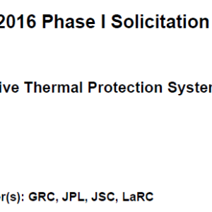 NASA SBIR 2016 Phase, Solicitation H7.01 Ablative Thermal Protection Systems Technologies