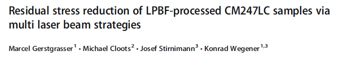 Read more about the article Residual stress reduction of LPBF-processed CM247LC samples via multi laser beam strategies