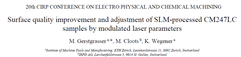 Read more about the article Surface quality improvement and adjustment of SLM-processed CM247LC samples by modulated laser parameters