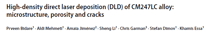 Read more about the article High‑density direct43.High‑density direct laser deposition (DLD) of CM247LC alloy microstructure, porosity and cracks laser deposition (DLD) of CM247LC alloy microstructure, porosity and cracks