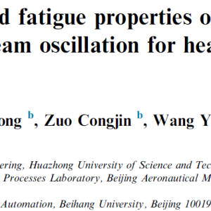 Microstructures and fatigue properties of electron beam welds with beam oscillation for heavy section TC4-DT alloy