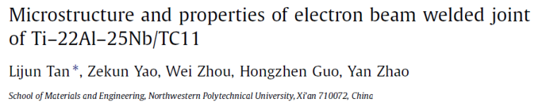 Read more about the article Microstructure and properties of electron beam welded joint of Ti–22Al–25Nb-TC11
