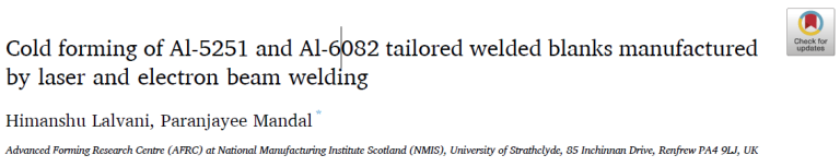 Read more about the article Cold forming of Al-5251 and Al-6082 tailored welded blanks manufactured by laser and electron beam welding