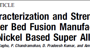Structural Characterization and Strength Assessment of Laser Powder Bed Fusion Manufactured CM247LC Nickel Based Super Alloy