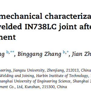 Microstructural_mechanical characterizations of electron beam welded IN738LC joint after post-weld heat treatment