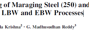 Dissimilar Welding of Maraging Steel (250) and 13-8 Mo Stainless Steel by GTCAW, LBW and EBW Processes