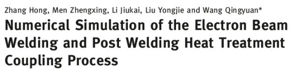 Numerical Simulation of the Electron Beam Welding and Post Welding Heat Treatment Coupling Process