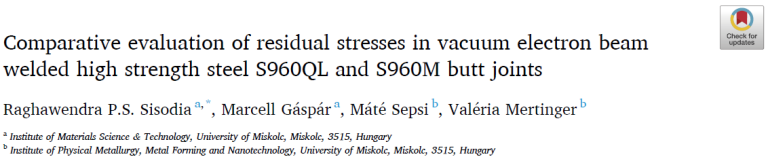 Read more about the article Comparative evaluation of residual stresses in vacuum electron beam welded high strength steel S960QL and S960M butt joints