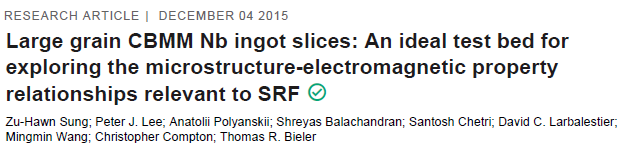 Read more about the article Large grain CBMM Nb ingot slices An ideal test bed for exploring the microstructure-electromagnetic property relationships relevant to SRF