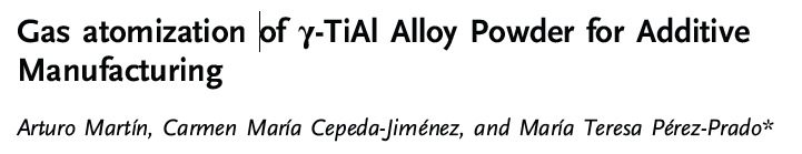 Read more about the article Gas atomization of γ-TiAl Alloy Powder for Additive Manufacturing