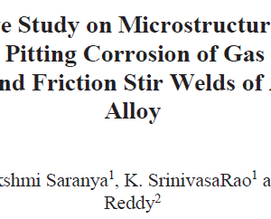 A Comparative Study on Microstructure, Mechanical Properties and Pitting Corrosion of Gas Tungsten Arc, Electron Beam and Friction stir Welds of AA2219-T87 AI-Alloy