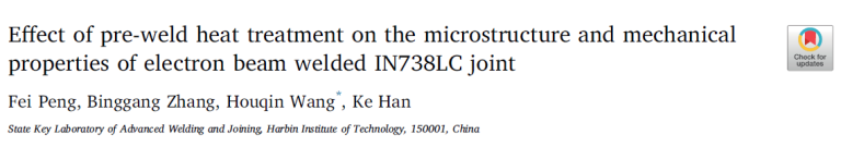 Read more about the article Effect of pre-weld heat treatment on the microstructure and mechanical properties of electron beam welded IN738LC joint