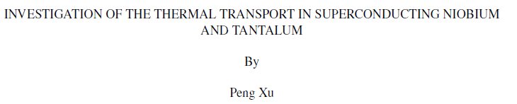 Read more about the article INVESTIGATION OF THE THERMAL TRANSPORT IN SUPERCONDUCTING NIOBIUM AND TANTALUM